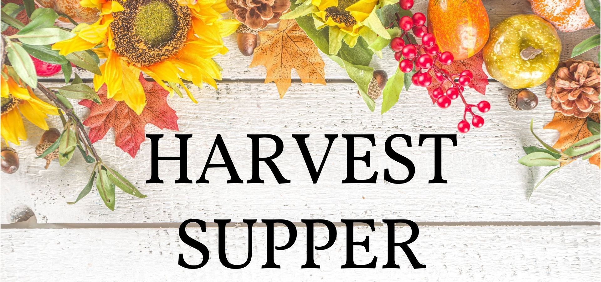 Harvest Supper