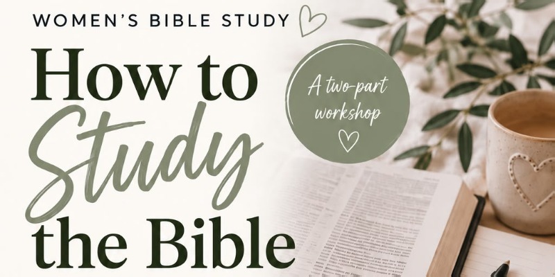 Women's Bible Study - Workshop